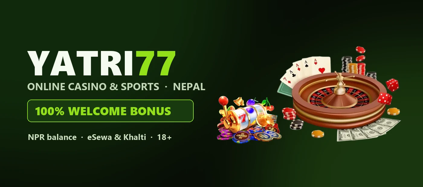YATRI77 Nepal — YATRI77 क्यासिनो नेपाल